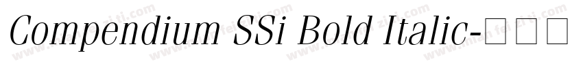 Compendium SSi Bold Italic字体转换